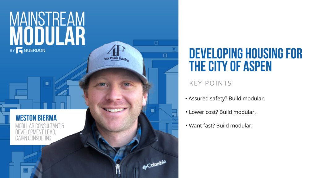 Guerdon Podcast - Weston Bierma - Developing Housing For The City Of Aspen