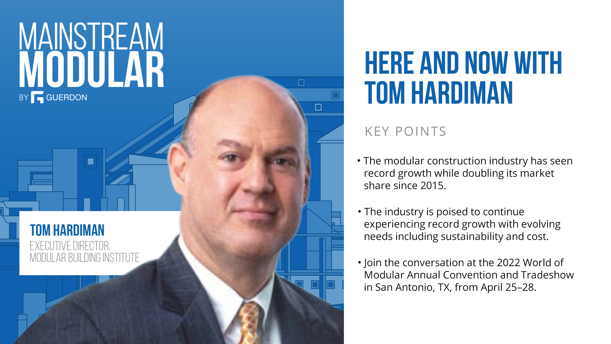 Guerdon Podcast - Tom Hardiman - Modular Construction Here and Now